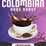 Colombian Coffee Dark Roast